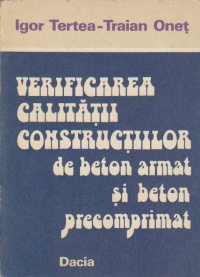 Verificarea calitatii constructiilor de beton armat si beton precomprimat