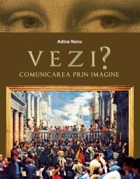 VEZI? Comunicarea prin imagine