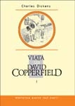 Viaţa lui David Copperfield. Vol. I