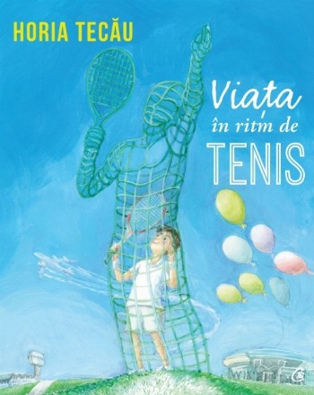 Viața în ritm de tenis