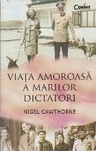 Viata Amoroasa Marilor Dictatori