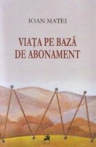 Viata baza abonament