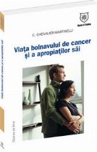 Viata bolnavului de cancer si a apropiatilor sai