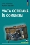 Viata cotidiana in comunism