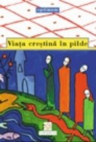 Viata crestina pilde