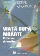 VIATA DUPA MOARTE Puterea dovezilor