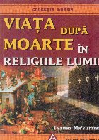 Viata dupa moarte in religiile lumii