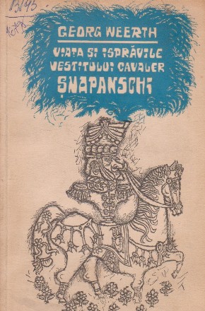 Viata si ispravile vestitului cavaler Snapanschi