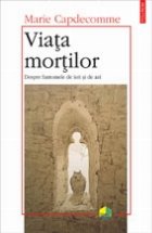 Viata mortilor. Despre fantomele de ieri si de azi