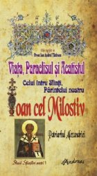 Viata Paraclisul Acatistul Sfantului Ioan