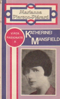 Viata pasionata a Katherinei Mansfield