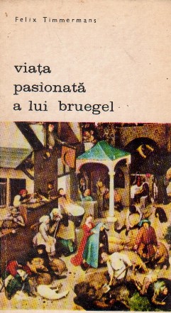 Viata pasionata a lui Bruegel