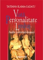 Viata personalitate limbaj analize contextual