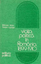 Viata politica in Romania 1899 - 1910