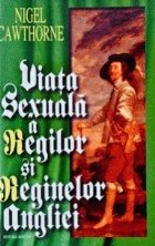 Viata sexuala regilor reginelor Angliei