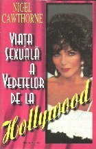 Viata sexuala vedetelor Hollywood