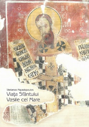 Viata Sfantului Vasile cel Mare. Editia a II-a