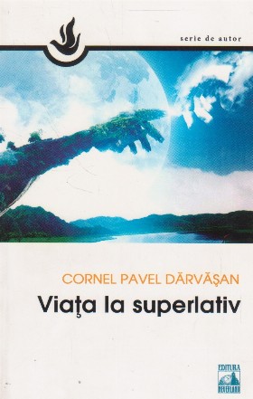 Viata la superlativ