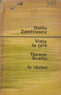 Viata la tara. Tanase Scatiu. In razboi