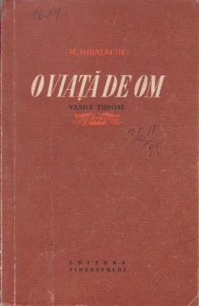 O viata de om - Vasile Tudose -