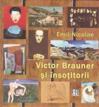 Victor Brauner si insotitorii