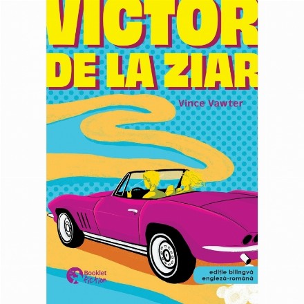 Victor de la ziar. Editie bilingva, engleza-romana