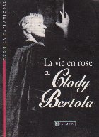 vie rose Clody Bertola