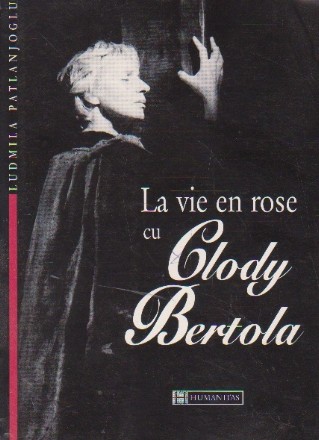 La vie en rose cu Clody Bertola