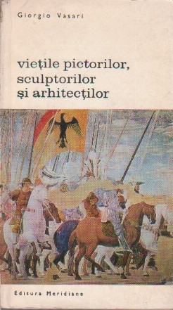 Vietile Pictorilor, Sculptorilor si Arhitectilor, Volumul al II-lea (Editie 1968)