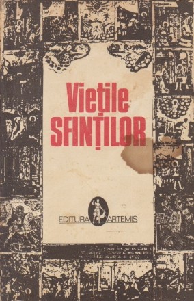 Vietile Sfintilor, Volumul I