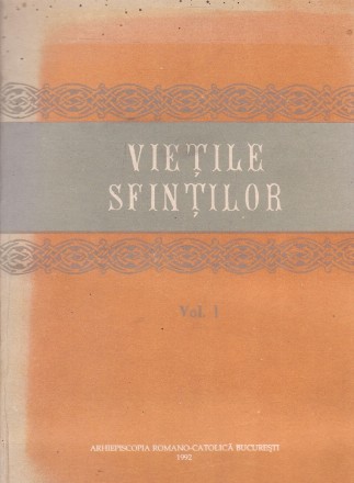 Vietile Sfintilor, Volumul I (Ianuarie - Iunie)