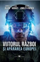 Viitorul război şi apărarea Europei