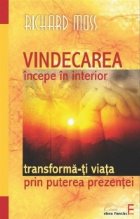 Vindecarea incepe in interior. Transforma-ti viata prin puterea prezentei