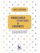 Vindecarea spontana credintei zdruncinam din