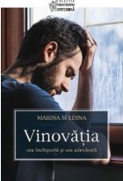 Vinovatia - cea inchipuita si cea adevarata