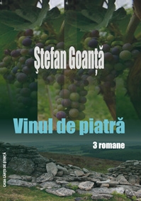 Vinul de piatra. 3 romane