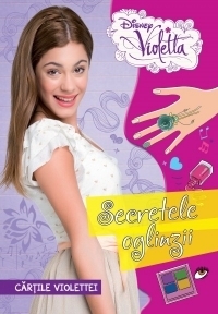 Violetta. Secretele oglinzii