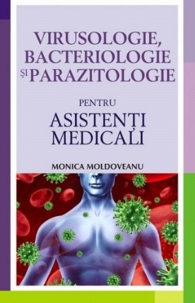 Virusologie, bacteriologie si parazitologie pentru asistenți medicali