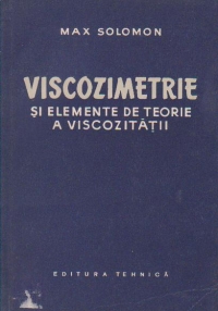 Viscozimetrie si elemente de teorie a viscozitatii