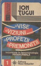 Vise Viziuni Profetii Premonitii Incursiune