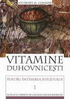 Vitamine duhovnicesti pentru intarirea sufletului(VOL