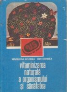 Vitaminizarea naturala a organismului si sanatatea