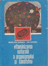 Vitaminizarea naturala a organismului si sanatatea