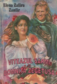 Viteazul Sarmi si domnita Zegetusa