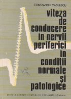 Viteza de conducere in nervii periferici in conditii normale si patologice