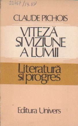 Viteza si Viziune a Lumii. Literatura si Progres