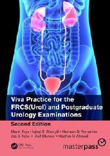 Viva Practice for the FRCS(Urol) and Postgraduate Urology Ex