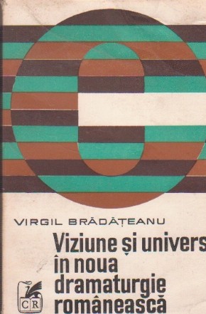 Viziune si univers in noua dramaturgie romaneasca