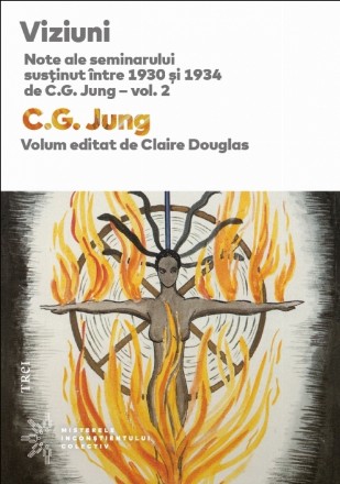 Viziuni. Note ale seminarului susţinut între 1930 și 1934 de C.G. Jung – vol. 2