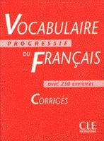 Vocabulaire progressif du francais : Corriges (Niveau Intermediaire)